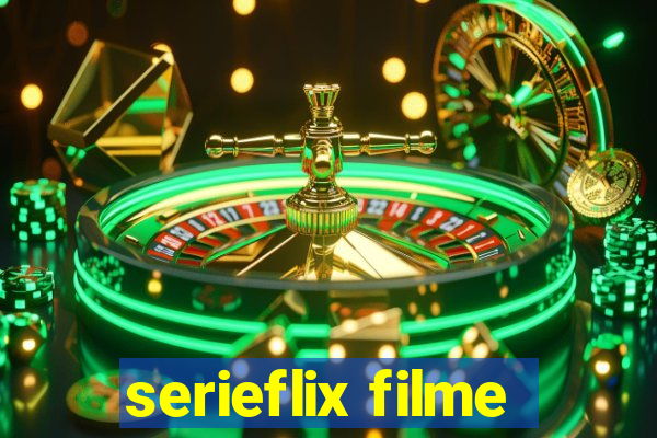 serieflix filme