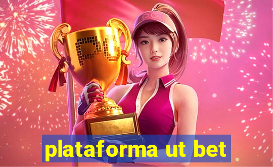 plataforma ut bet