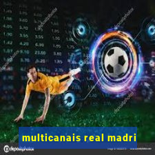 multicanais real madri