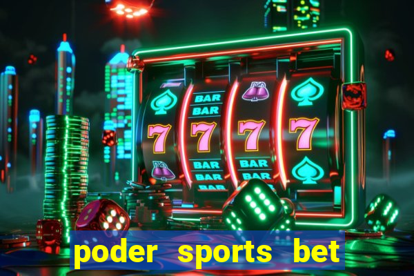 poder sports bet é confiável