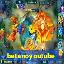 betanoyoutube