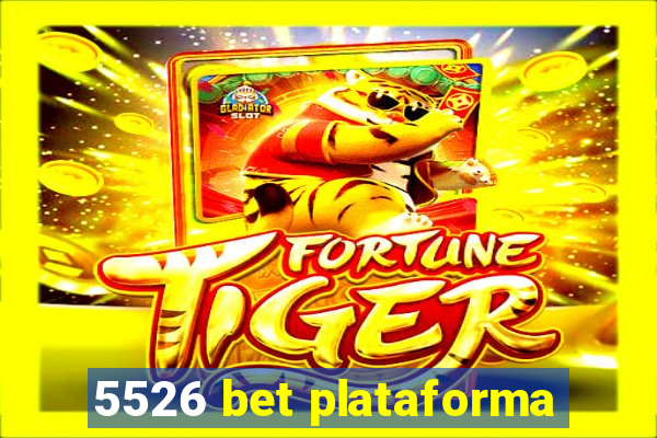 5526 bet plataforma