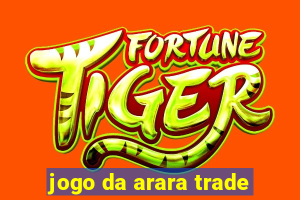 jogo da arara trade