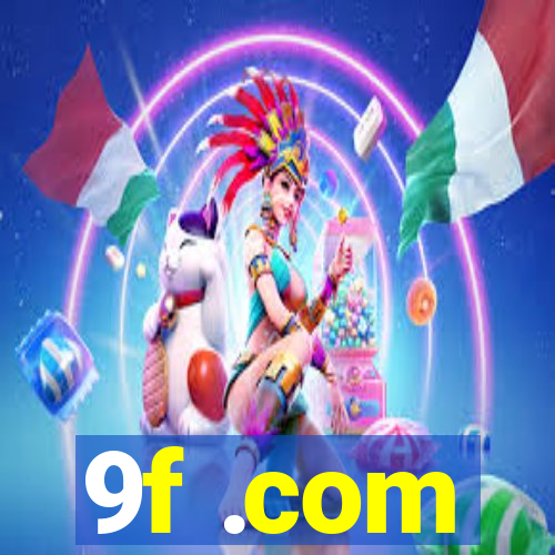 9f .com