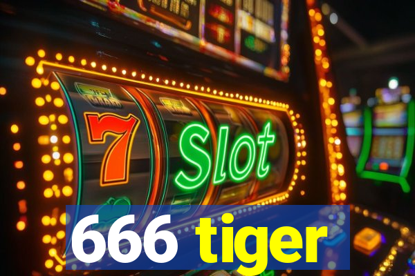 666 tiger