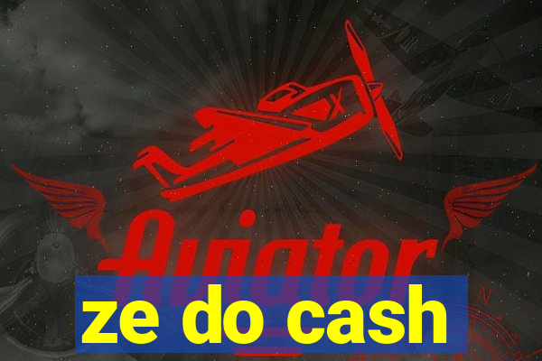 ze do cash