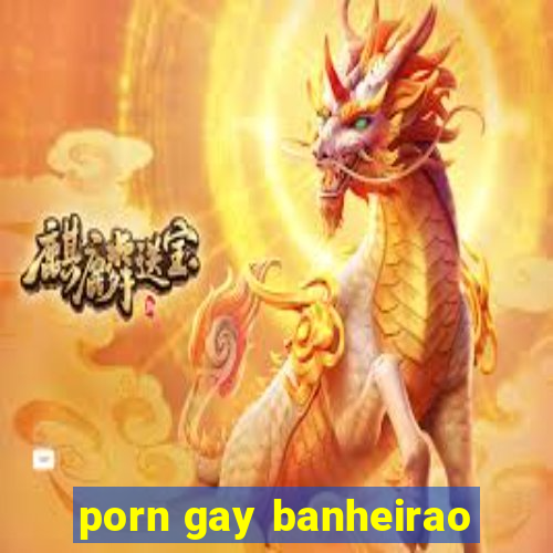 porn gay banheirao