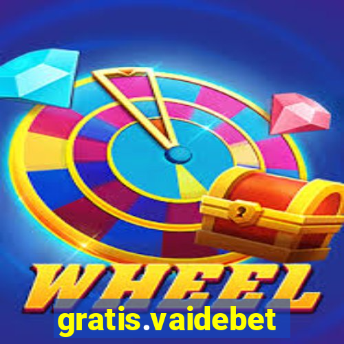 gratis.vaidebet