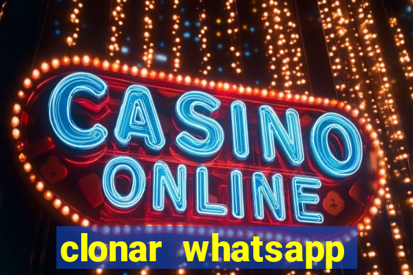 clonar whatsapp normal gratis