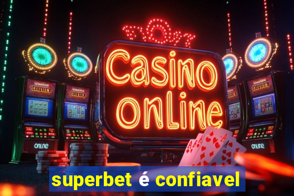 superbet é confiavel