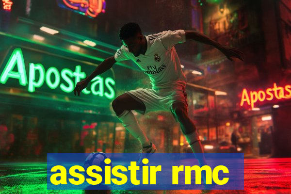 assistir rmc