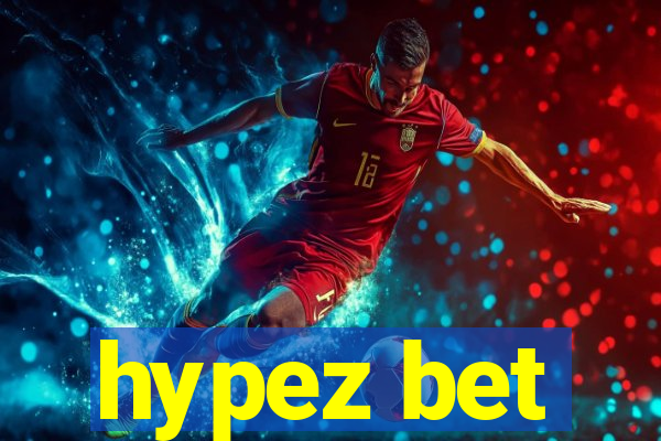 hypez bet