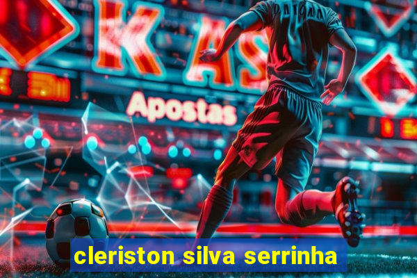 cleriston silva serrinha