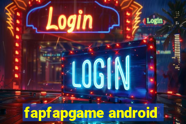 fapfapgame android