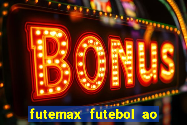 futemax futebol ao vivo sem anuncio