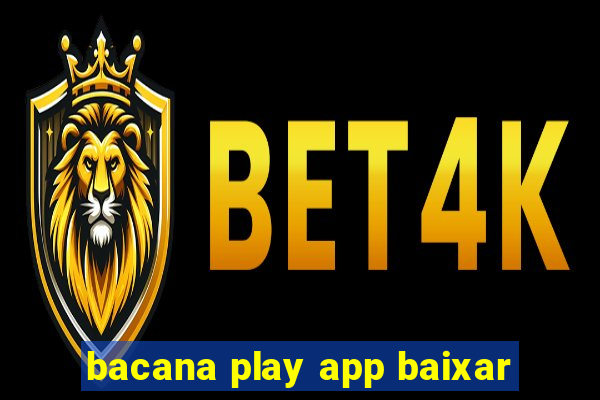 bacana play app baixar