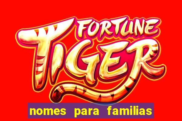 nomes para familias em jogos