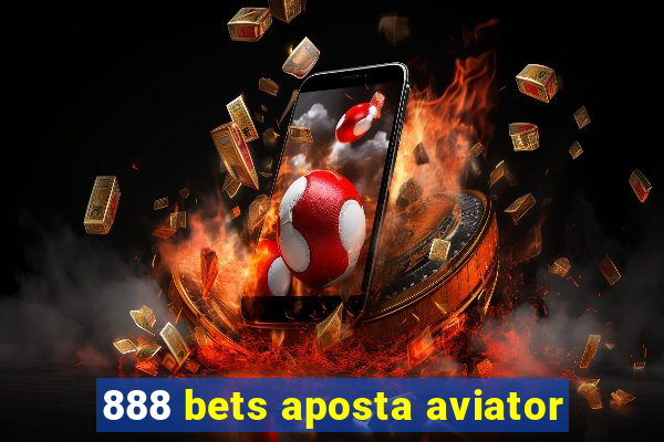 888 bets aposta aviator