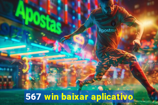 567 win baixar aplicativo