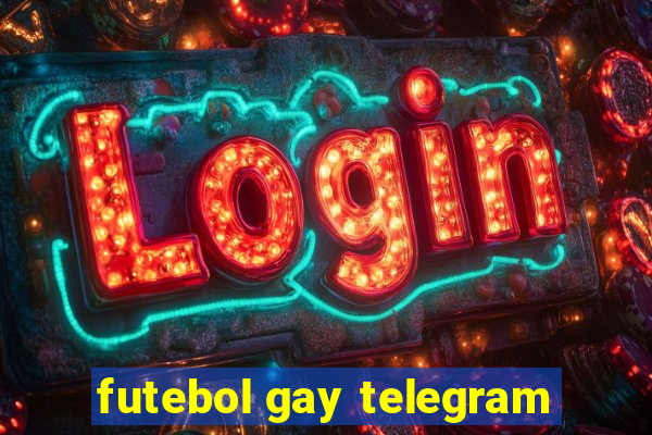 futebol gay telegram