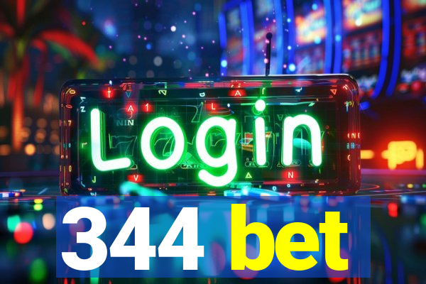 344 bet