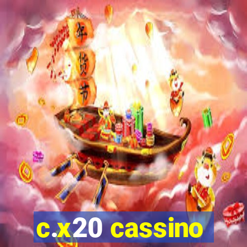 c.x20 cassino