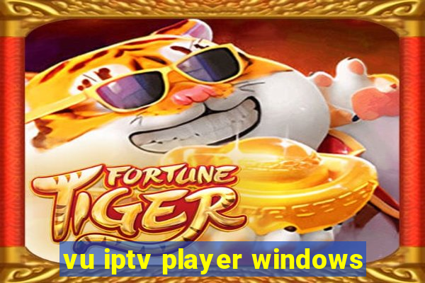 vu iptv player windows