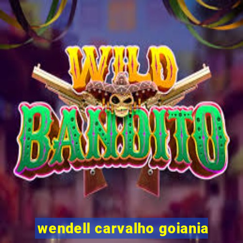 wendell carvalho goiania