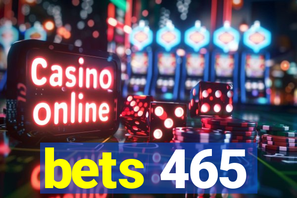 bets 465