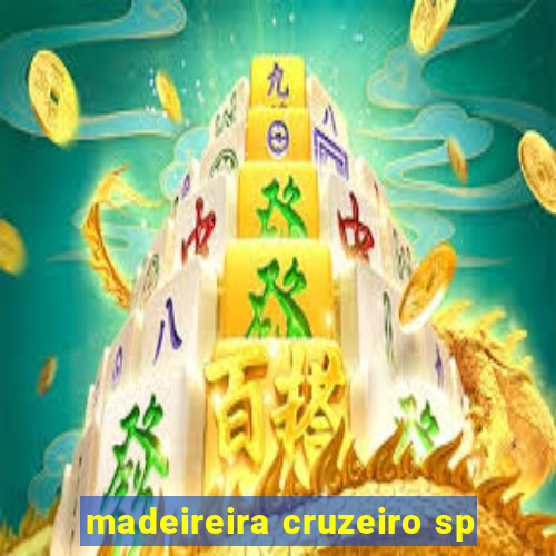 madeireira cruzeiro sp