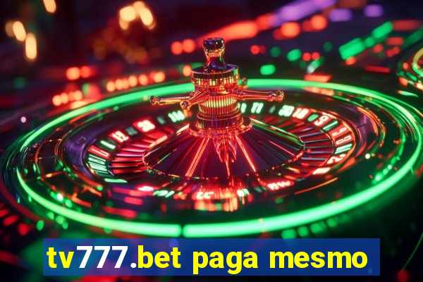 tv777.bet paga mesmo