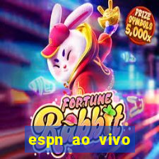 espn ao vivo online grátis