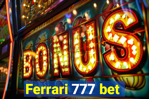 Ferrari 777 bet