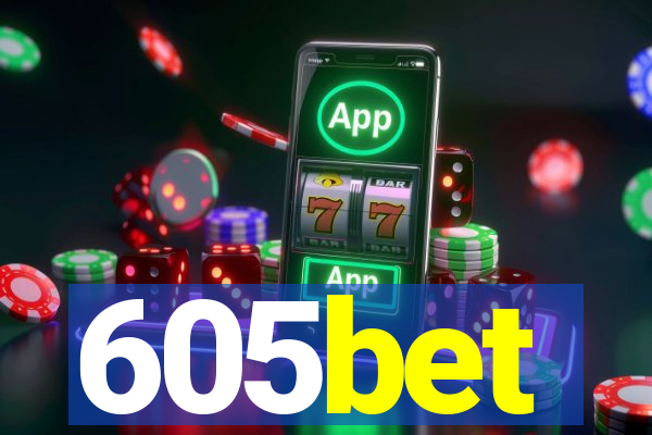 605bet