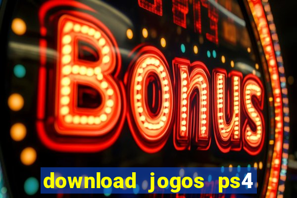 download jogos ps4 pkg pt-br