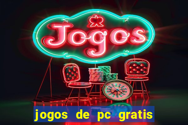 jogos de pc gratis para download