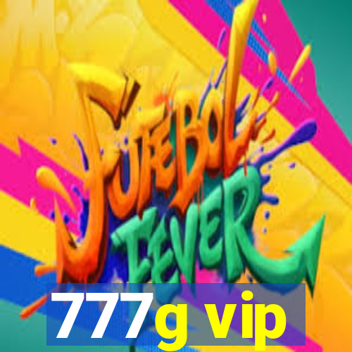 777g vip