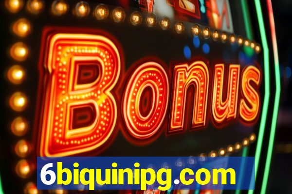 6biquinipg.com