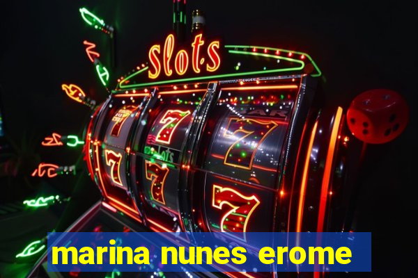 marina nunes erome