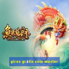 giros grátis coin master