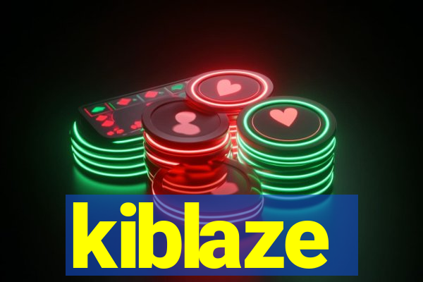 kiblaze