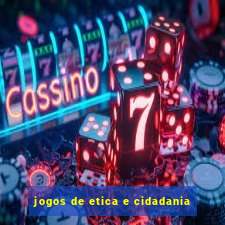 jogos de etica e cidadania