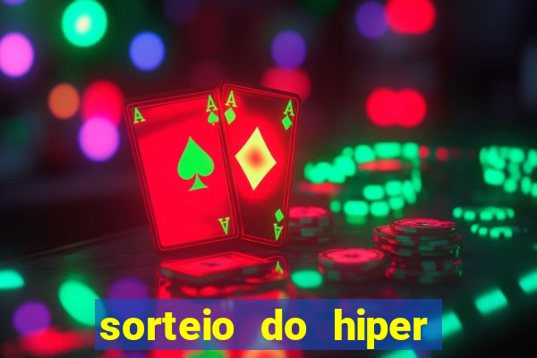 sorteio do hiper cap de hoje ao vivo