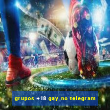 grupos +18 gay no telegram