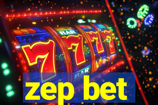 zep bet