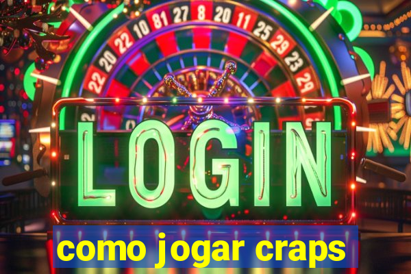 como jogar craps