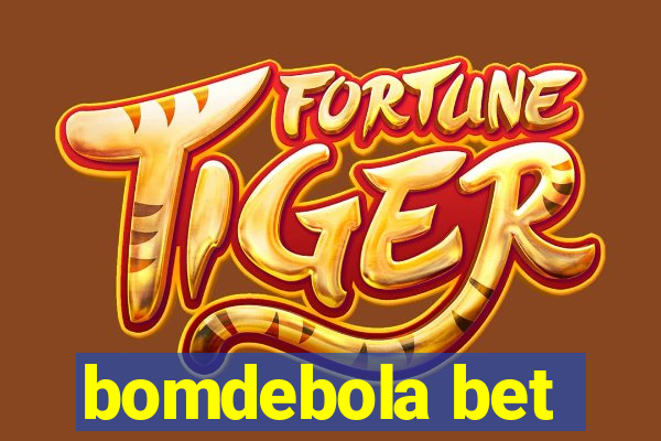 bomdebola bet