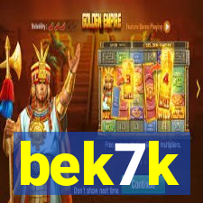 bek7k