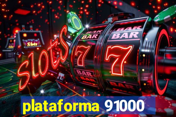 plataforma 91000