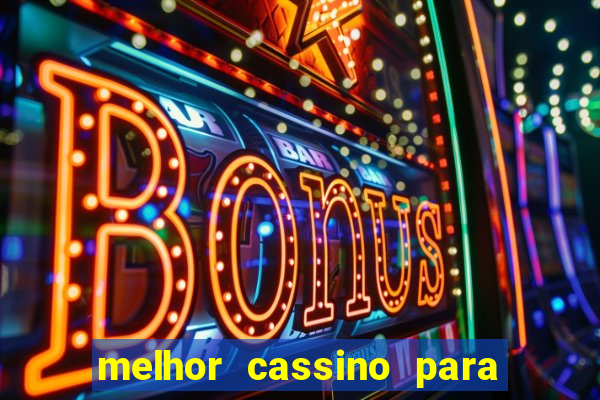 melhor cassino para jogar fortune tiger